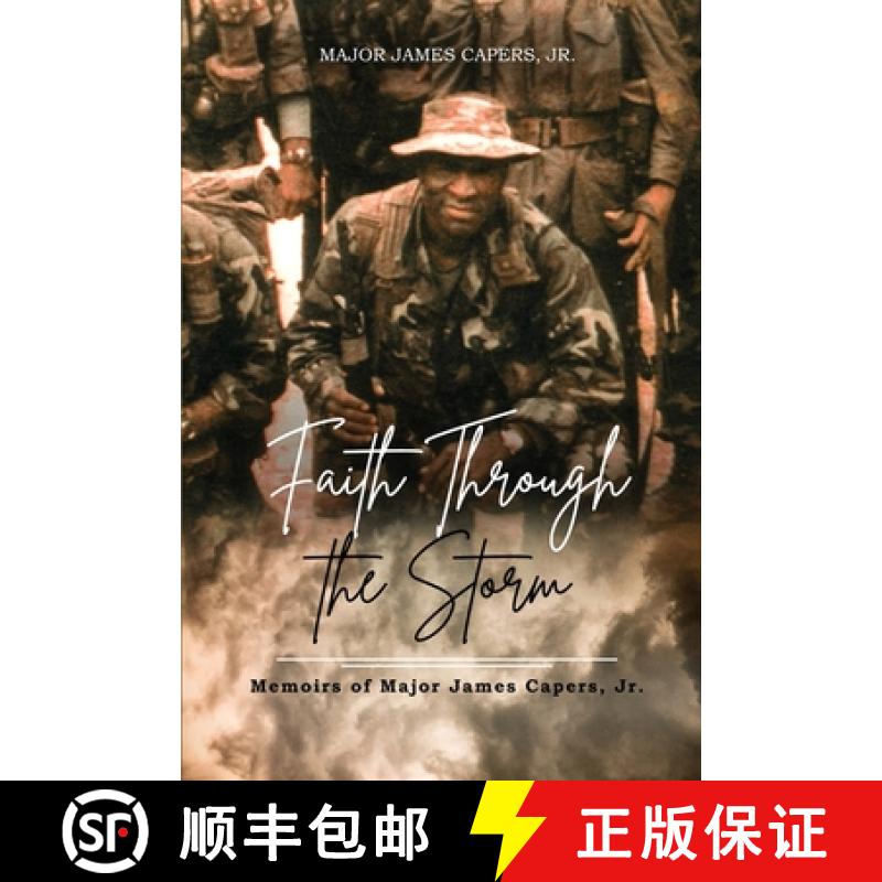 【3-4周达】Faith Through the Storm: Memoirs of Major James Capers, Jr. [9781959449935]