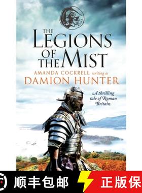 【3-4周达】Legions of the Mist: A thrilling tale of Roman Britain [9781788638074]