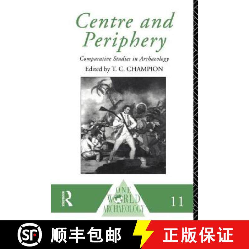 【3-4周达】Centre and Periphery : Comparative Studies in Archaeology [9780415122535]