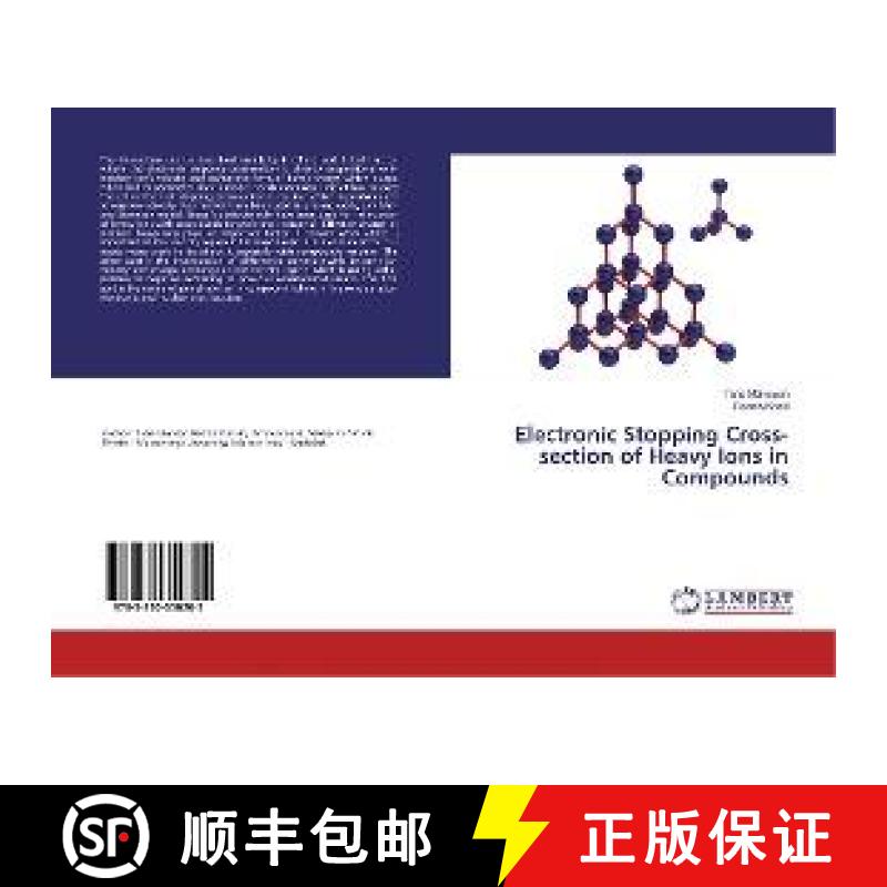 预订 Electronic Stopping Cross-section of Heavy Ions in Compounds [9783330350205]