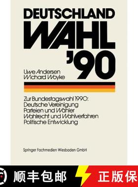 【3-4周达】Deutschland Wahl '90: Zur Bundestagswahl 1990: Deutsche Vereinigung Parteien Und Wähler W... [9783663124689]
