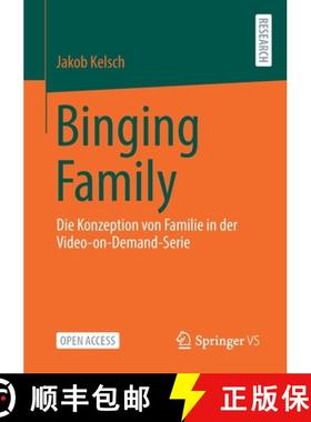 【3-4周达】Binging Family : Die Konzeption von Familie in der Video-on-Demand-Serie [9783658347659]