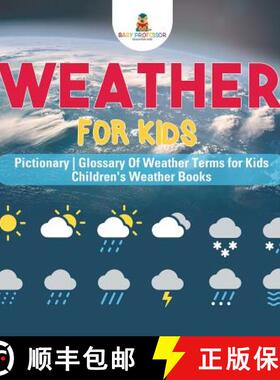 【3-4周达】Weather for Kids - Pictionary | Glossary Of Weather Terms for Kids | Children's Weather Books [9781541917330]