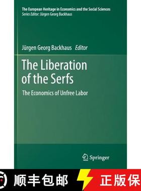 【3-4周达】The Liberation of the Serfs : The Economics of Unfree Labor [9781489992697]