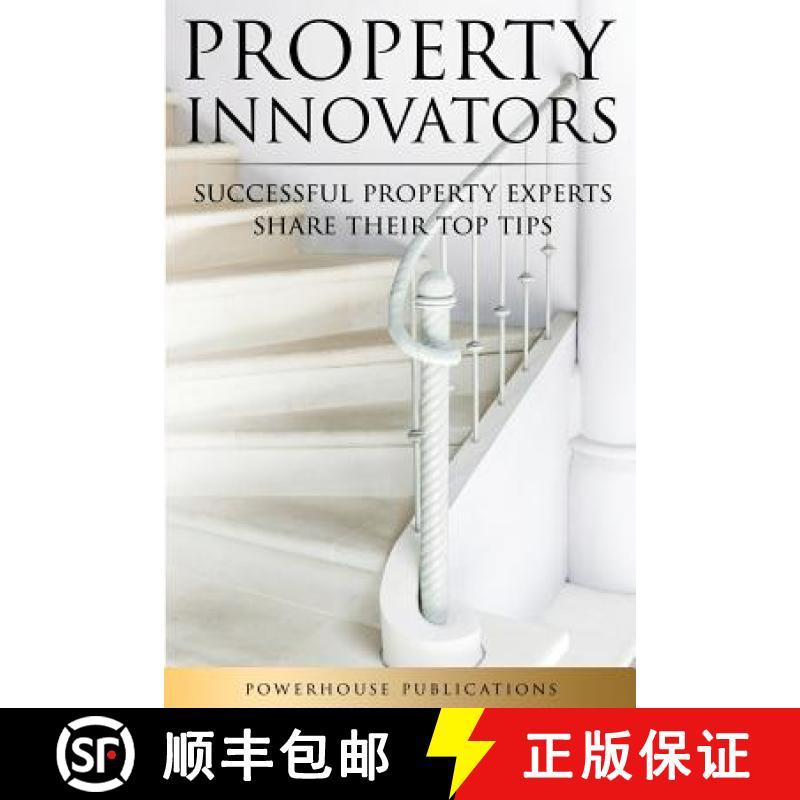 【3-4周达】Property Innovators: Successful Property Experts Share Their Top Tips [9781999613716]