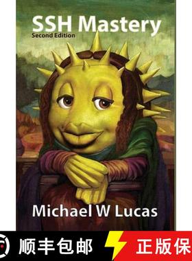 【3-4周达】SSH Mastery: OpenSSH, PuTTY, Tunnels and Keys [9781642350227]