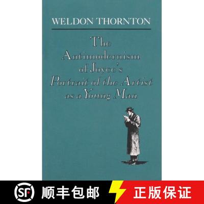 【3-4周达】The Anti-Modernism of Joyce's a Portrait of the Artist as a Young Man [9780815626138]