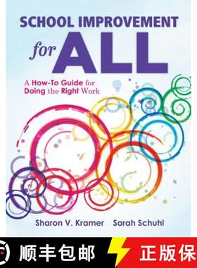 预订 School Improvement for All: A How-To Guide for Doing the Right Work (Drive Continuous Improvemen... [9781943874828]