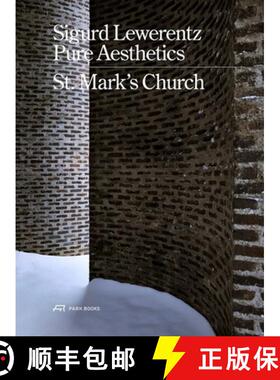 【3-4周达】Sigurd Lewerentz - Pure Aesthetics : St Mark's Church, Stockholm [9783038602439]