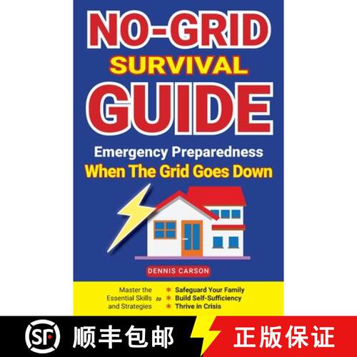 【3-4周达】No-Grid Survival Guide: Master the Essential Skills and Strategies to Safeguard Your Famil... [9781963155051]