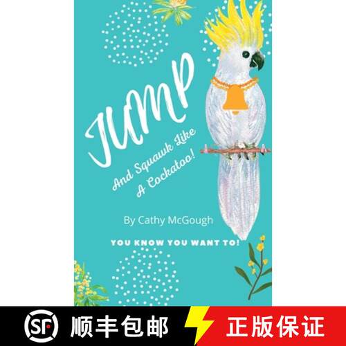 【3-4周达】JUMP AND SQUAWK LIKE A COCKATOO! BOOK 12 JUMP SERIES [9781990332463]