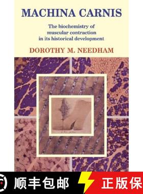 【3-4周达】Machina Carnis: The Biochemistry of Muscular Contraction in Its Historical Development [9780521112673]