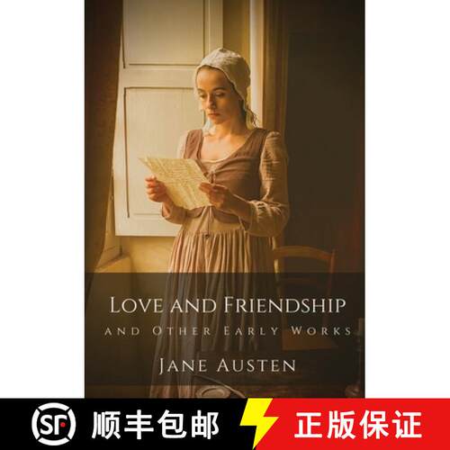 【3-4周达】Love and Friendship and Other Early Works: Jane Austen's earliest writings [9782382740613]