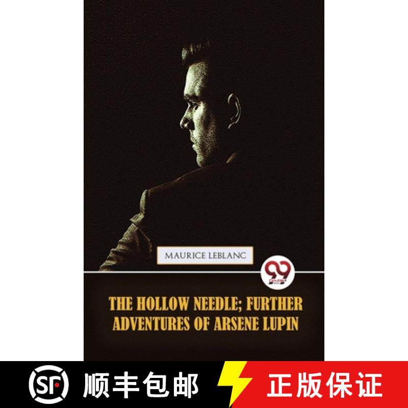 【3-4周达】The Hollow Needle; Further Adventures Of Arsene Lupin: Urther Adventures of Ars?Ne Lupin [9789357274760]