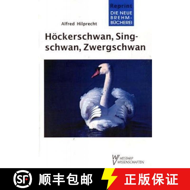 预订 Höckerschwan, Singschwan, Zwergschwan (Mute, Berwick's, Whooper Swans) [9783894321888]