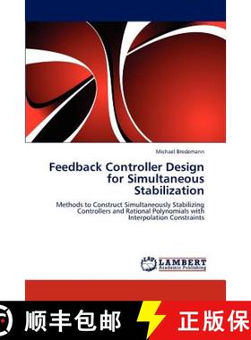 预订 Feedback Controller Design for Simultaneous Stabilization [9783659301780]