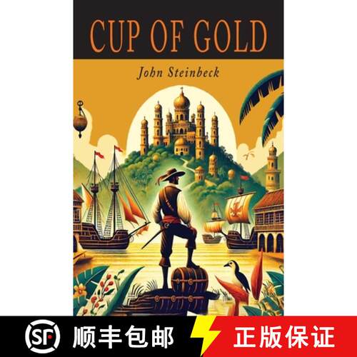 【3-4周达】Cup of Gold: A Life of Sir Henry Morgan, Buccaneer, with Occasional Reference to History [9781684229437]