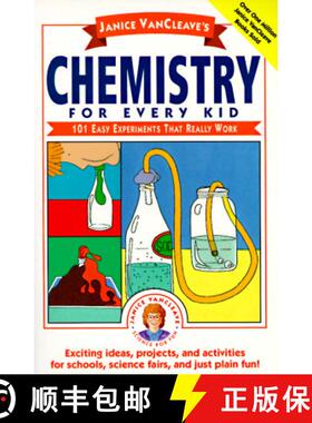 【3-4周达】Janice Vancleave'S Chemistry For Every Kid: 101 Easy Experiments That Really Work [Wiley儿童] [9780471620853]