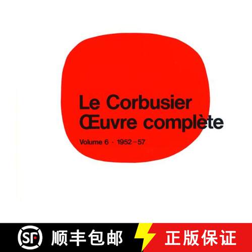 【3-4周达】精装 Corbusier - OEuvre complete Volume 6: 1952-1957: Volume 6: 1952-1957 - 1952-1957 [9783764355081]