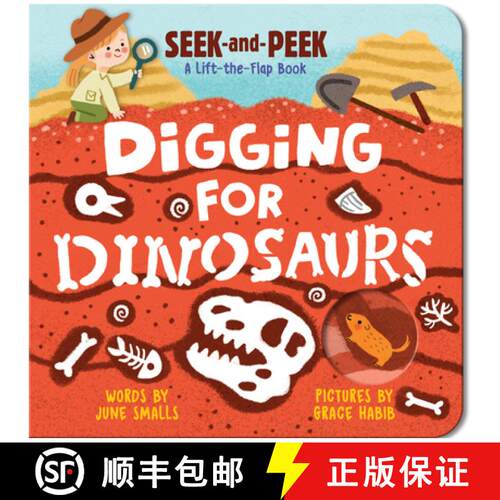 【3-4周达】Digging for Dinosaurs : An Interactive Lift the Flap Dinosaur Board Book for Toddlers (See... [9781728296586]