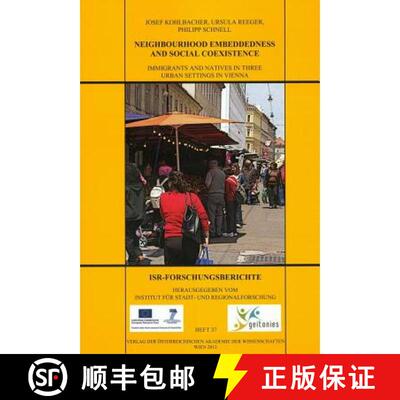 【3-4周达】Neighbourhood Embeddedness and Social Coexistence: Immigrants and Natives in Three Urban S... [9783700172369]