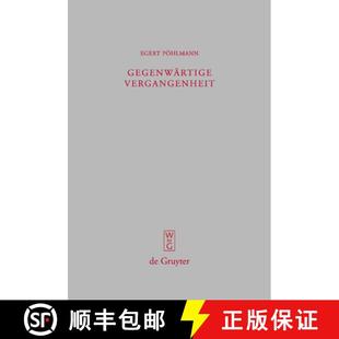 Ausgewählte Vergangenheit Kleine Schriften 预订 9783110204421 Gegenwärtige