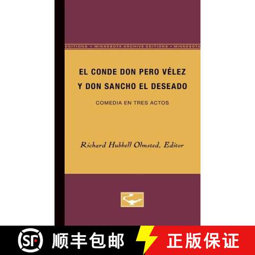 【3-4周达】El Conde Don Pero Vélez Y Don Sancho El Deseado: Comedia En Tres Actos [9780816671823]