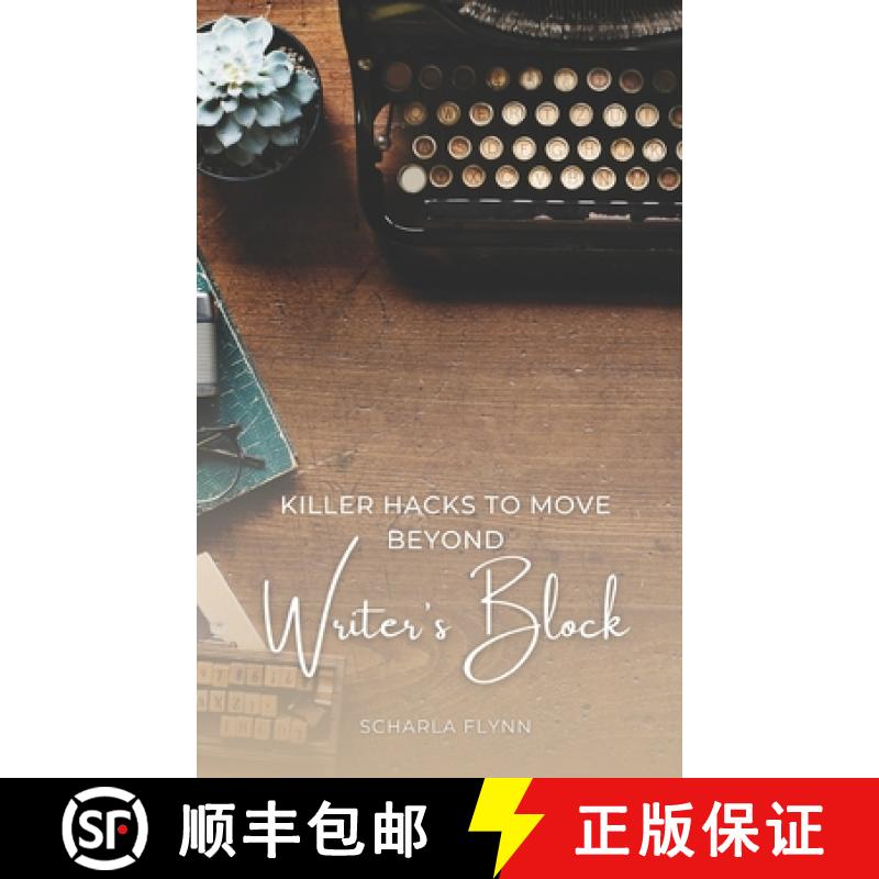 【3-4周达】Killer Hacks to Move Beyond Writer's Block [9781738983629]