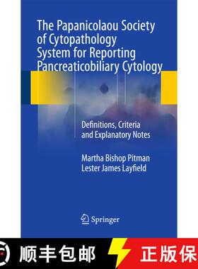 【3-4周达】The Papanicolaou Society of Cytopathology System for Reporting Pancreaticobiliary Cytology... [9783319165882]