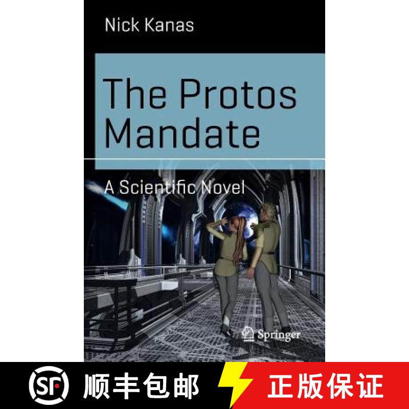 【3-4周达】The Protos Mandate : A Scientific Novel [9783319079011]