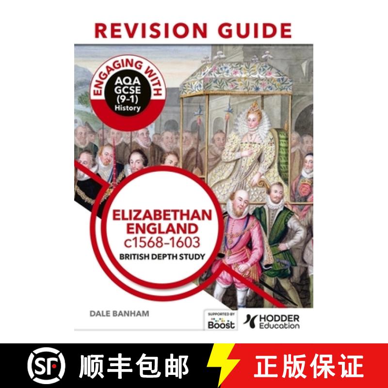 【2-3周达】Engaging with AQA GCSE (9–1) History Revision Guide: Elizabethan England, c1568–1603 [9781398385221]