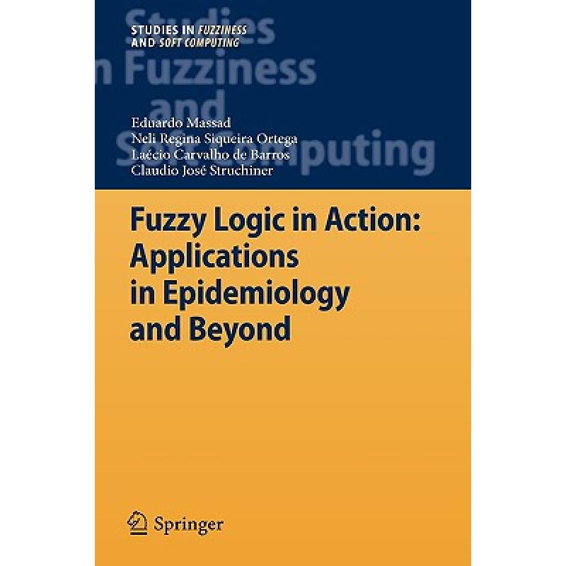 预订 Fuzzy Logic in Action: Applications in Epidemiology and Beyond ...