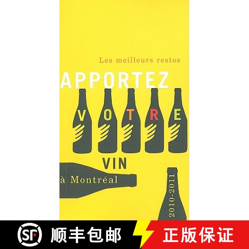 预订 Apportez Votre Vin: Les Meilleurs Restos À Montréal 2010-2011 [9781550652970]