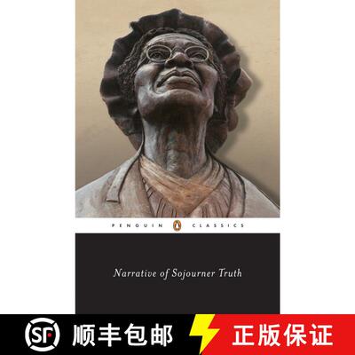 【3-4周达】Narrative of Sojourner Truth: A Bondswoman of Olden Time, with a History of Her Labors and... [9780140436785]