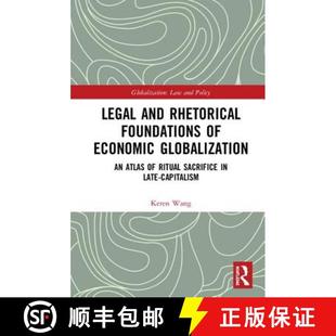 Ritual 4周达 Rhetorical and Atlas Sacrifice Legal Globalization Economic 9780367188405 i... Foundations