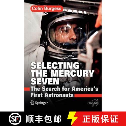 【3-4周达】Selecting the Mercury Seven : The Search for America's First Astronauts [9781441984043]