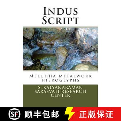 【3-4周达】Indus Script: Meluhha metalwork hieroglyphs [9780991104833]