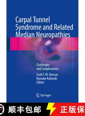 【3-4周达】Carpal Tunnel Syndrome and Related Median Neuropathies: Challenges and Complications [9783319570082]