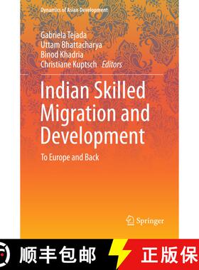 【3-4周达】Indian Skilled Migration and Development : To Europe and Back [9788132218098]