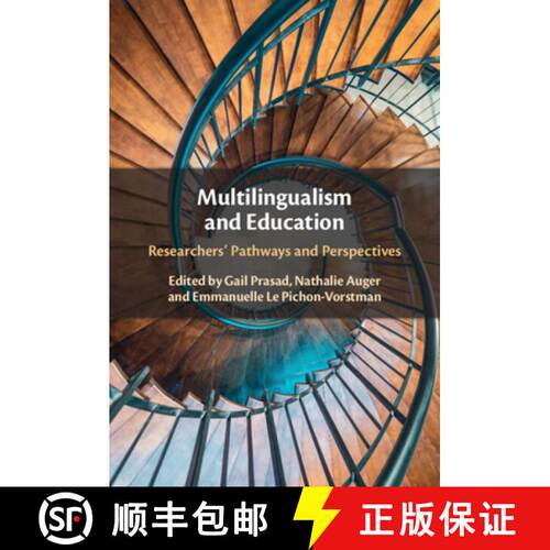 预订 精装 Multilingualism and Education: Researchers' Pathways and Perspectives [9781316517079]