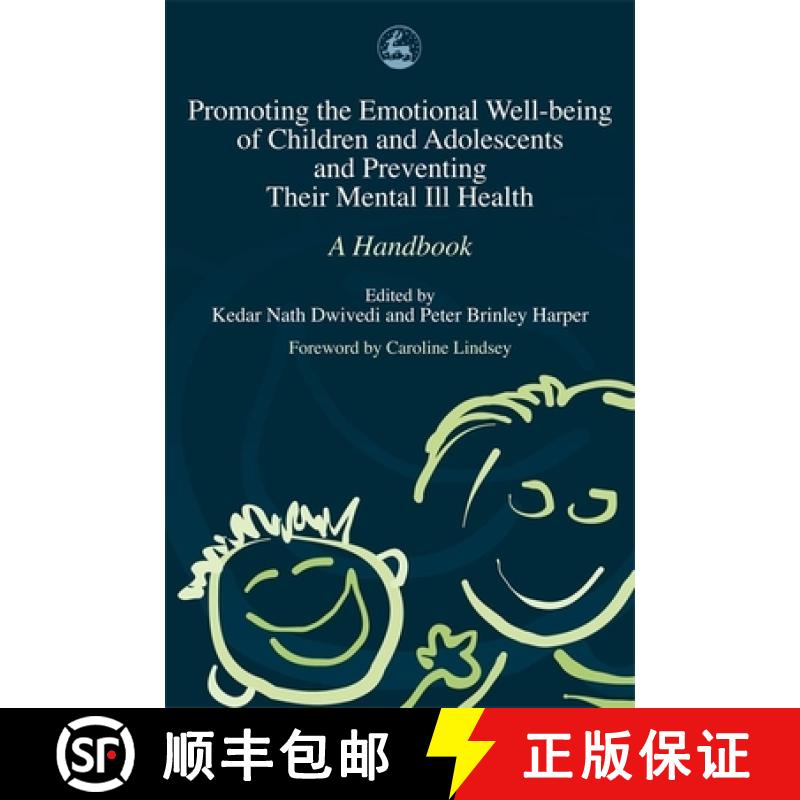 【3-4周达】Promoting the Emotional Well Being of Children and Adolescents and Preventing Their Mental... [9781843101536]