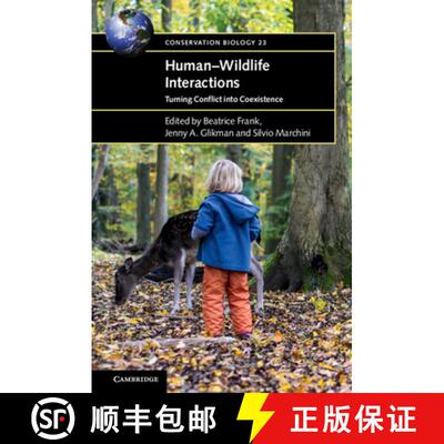 【3-4周达】Human–Wildlife Interactions: Turning Conflict into Coexistence - Human-Wildlife Interacti... [9781108416061]