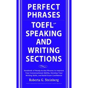 【4周达】Perfect Phrases for the TOEFL Speaking and Writing Sections: Hundreds of Ready-to-Use Phrase...[9780071592468]