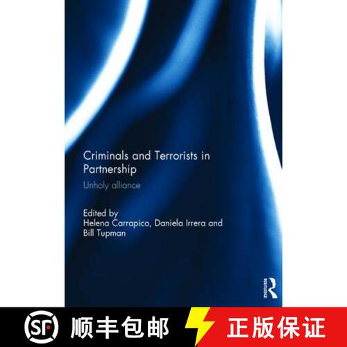 【3-4周达】精装 Criminals and Terrorists in Partnership: Unholy Alliance [9781138934436]