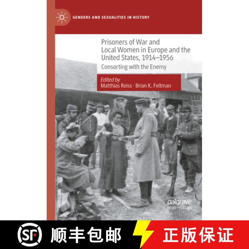 【3-4周达】Prisoners of War and Local Women in Europe and the United States, 1914-1956 : Consorting w... [9783030838324]