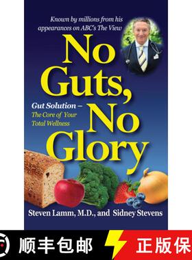 【3-4周达】No Guts, No Glory: Gut Solution - The Core of Your Total Wellness Plan [9781591203049]