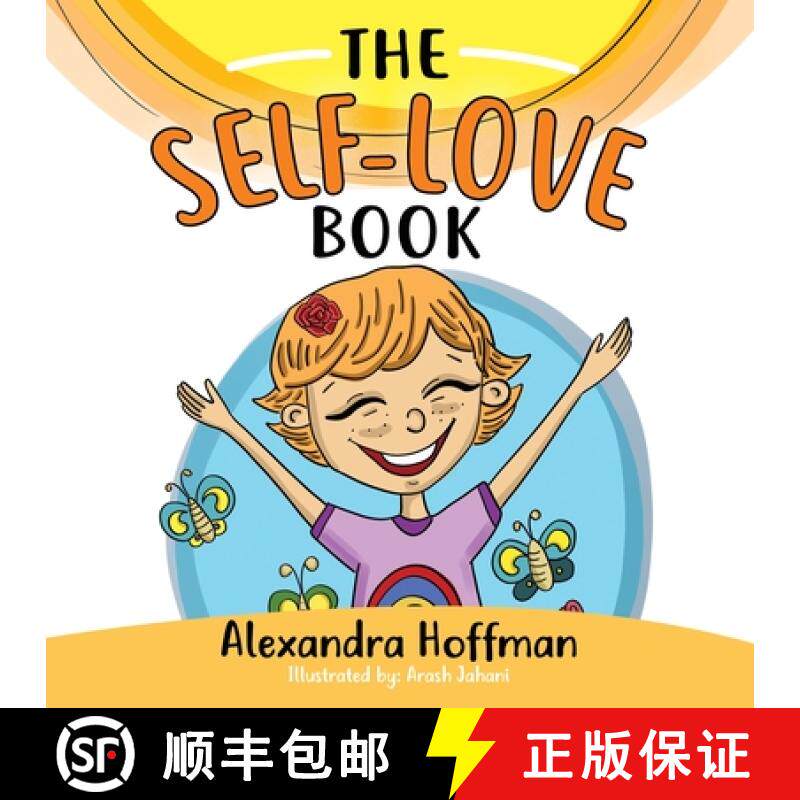 【3-4周达】The Self-Love Book: A kids book about loving yourself, accepting who you are and celebrati... [9781778071003]
