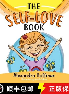 【3-4周达】The Self-Love Book: A kids book about loving yourself, accepting who you are and celebrati... [9781778071003]