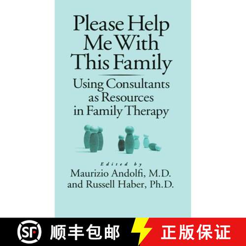【3-4周达】精装 Please Help Me With This Family : Using Consultants As Resources In Family Therapy [9780876307489]
