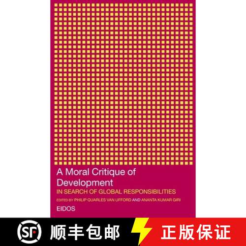 【3-4周达】A Moral Critique of Development: In Search of Global Responsibilities [9780415276269]
